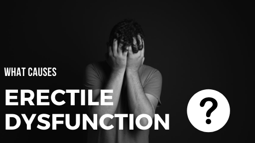 what cause erectile dysfunction